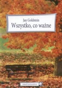 Wszystko, co ważne - Jan Goldstein