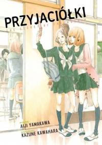 Przyjaciółki - Kazune Kawahara, Aiji Yamakawa