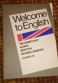 Welcome to english - telewizyjny kurs języka angielskiego część 2