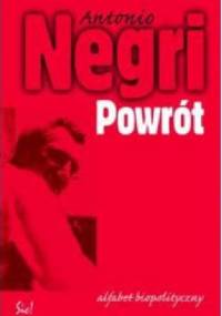 Powrót. Alfabet biopolityczny - Antonio Negri