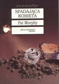 Spadająca kobieta - Pat Murphy