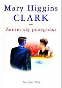 Zanim się pożegnasz - Mary Higgins Clark