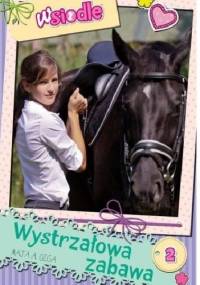 Wystrzałowa zabawa - Maja A. Ozga