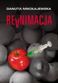 Reanimacja - Danuta Mikołajewska