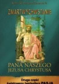 Zmartwychwstanie Pana naszego Jezusa Chrystusa - Anna Katarzyna Emmerich