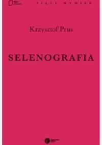 Selenografia - Krzysztof Prus