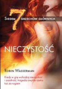 Siedem grzechów głównych. Nieczystość - Robin Wasserman