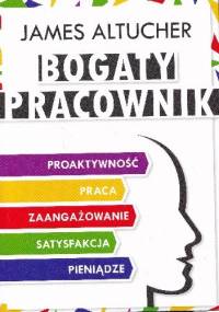 Bogaty pracownik - James Altucher