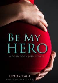 Be My Hero - Linda Kage