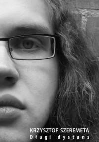Długi dystans - Krzysztof Szeremeta