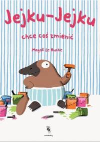 Jejku-Jejku chce coś zmienić - Magali Le Huche