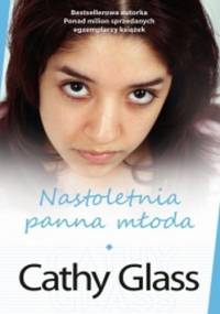 Nastoletnia panna młoda - Cathy Glass