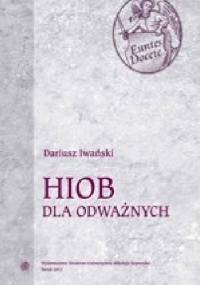 Hiob dla odważnych - Dariusz Iwański