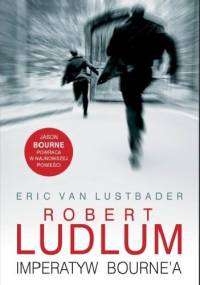 Imperatyw Bourne'a - Eric van Lustbader, Robert Ludlum