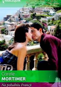 Na południu Francji - Carole Mortimer