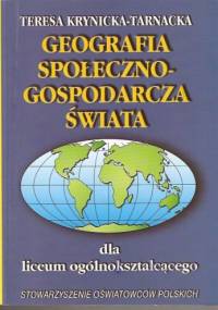 Geografia społeczno-gospodarcza świata - Teresa Krynicka-Tarnacka