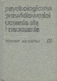 Psychologiczne prawidłowości uczenia się i nauczania - Ziemowit Włodarski