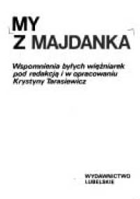 My z Majdanka - Krystyna Tarasiewicz