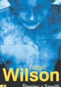 Ślepiec z Sewilli - Robert Wilson