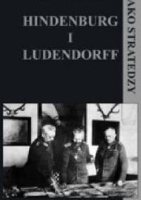 Hindenburg i Ludendorff jako stratedzy - Edmond Buat