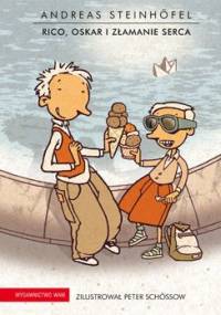 Rico, Oskar i złamanie serca - Andreas Steinhöfel