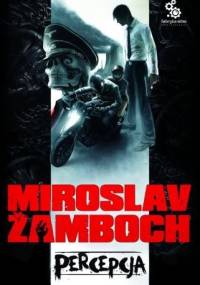 Percepcja - Miroslav Žamboch
