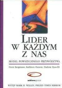Lider w każdym z nas - Bergmann Horst Hurson Kathleen