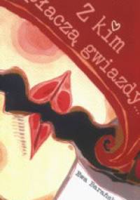 Z kim płaczą gwiazdy - Ewa Barańska