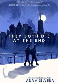 They Both Die at the End - Adam Silvera