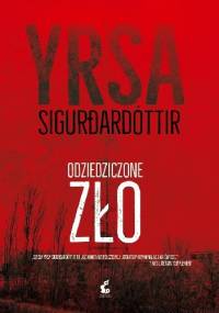 Odziedziczone zło - Yrsa Sigurdardóttir