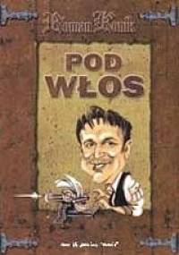 Pod włos - Roman Konik