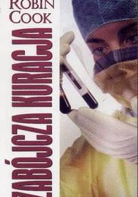 Zabójcza kuracja - Robin Cook
