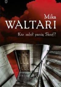 Kto zabił panią Skrof? - Mika Waltari