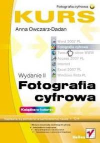 Fotografia cyfrowa. Kurs - Anna Owczarz-Dadan
