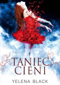 Taniec Cieni - Yelena Black