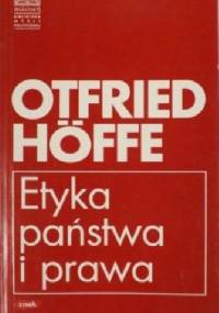 Etyka państwa i prawa - Otfried Höffe