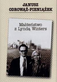 Małżeństwo z Lyndą Winters - Janusz Odrowąż-Pieniążek