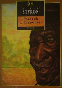 Poranek w Tidewater - William Styron