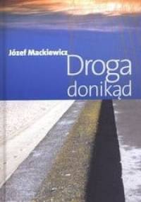 Droga donikąd - Józef Mackiewicz