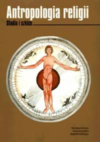 Antropologia religii. Studia i szkice