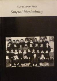 Smętni biesiadnicy - Paweł Barański