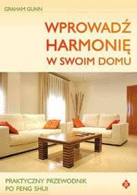 Wprowadź harmonię w swoim domu - Graham Gunn