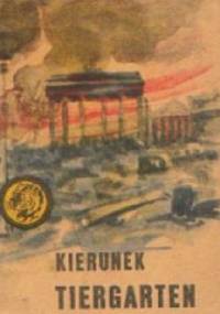 Kierunek Tiergarten - Ryszard Zgórecki