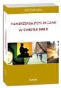 Zaburzenia psychiczne w świetle Biblii. Podstawy biblijnego i profesjonalnego poradnictwa - Winfried Hahn