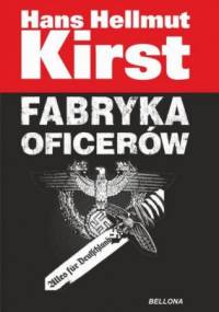 Fabryka oficerów - Hans Hellmut Kirst