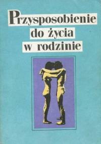 Przysposobienie do życia w rodzinie