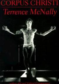 Corpus Christi - Terrence McNally