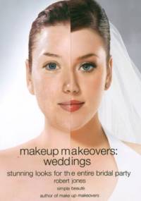 Makeup makeovers: weddings - Robert Jones