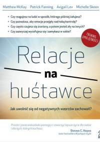 Relacje na huśtawce. Jak uwolnić się od negatywnych wzorców zachowań?
