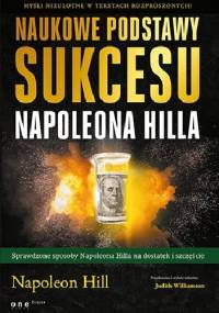 Naukowe podstawy sukcesu Napoleona Hilla - Judith Williamson, Napoleon Hill